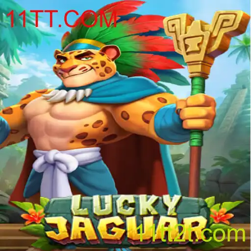 Descubra o Inovador Jogo LuckyJaguar no 11TT.COM